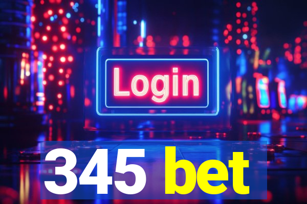 345 bet